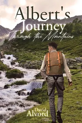 Albert i jego podróż przez góry - Albert and His Journey Through the Mountains