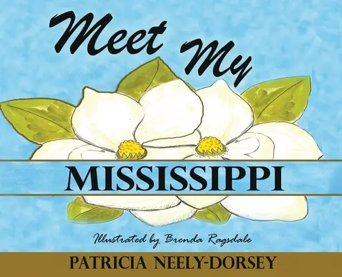 Poznaj moje Missisipi: Wydanie z podręcznikami szkolnymi - Meet My Mississippi: School Textbook Edition