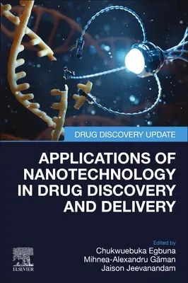 Zastosowania nanotechnologii w odkrywaniu i dostarczaniu leków - Applications of Nanotechnology in Drug Discovery and Delivery