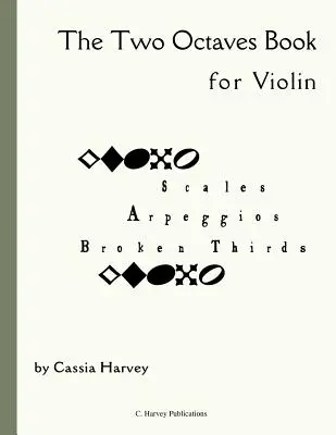 Zeszyt dwóch oktaw na skrzypce - The Two Octaves Book for Violin