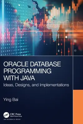 Programowanie baz danych Oracle w Javie: Pomysły, projekty i implementacje - Oracle Database Programming with Java: Ideas, Designs, and Implementations