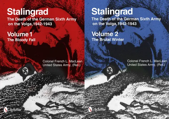 Stalingrad: Śmierć niemieckiej szóstej armii nad Wołgą, 1942-1943: Tom 1: Krwawy upadek - Tom 2: Brutalna zima - Stalingrad: The Death of the German Sixth Army on the Volga, 1942-1943: Volume 1: The Bloody Fall - Volume 2: The Brutal Winter