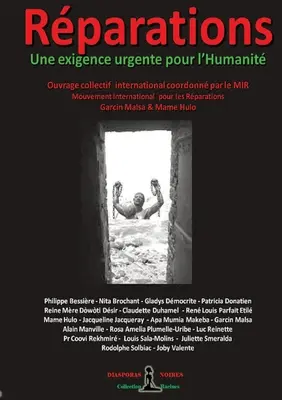 Rparations - Une exigence urgente pour l'Humanit: Livre collectif international