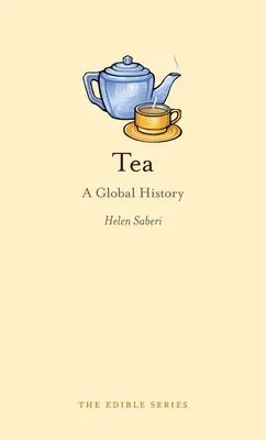 Herbata: Globalna historia - Tea: A Global History