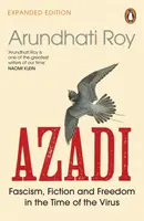 AZADI - Faszyzm, fikcja i wolność w czasach wirusa - AZADI - Fascism, Fiction & Freedom in the Time of the Virus