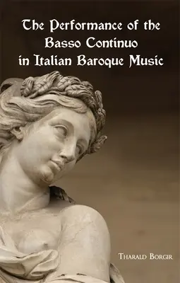 Wykonanie basso continuo we włoskiej muzyce barokowej - The Performance of the Basso Continuo in Italian Baroque Music