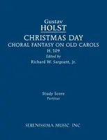 Christmas Day, H.109: partytura - Christmas Day, H.109: Study score