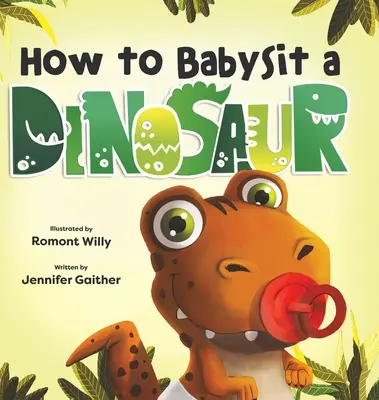 Jak opiekować się dinozaurem - How to Babysit a Dinosaur