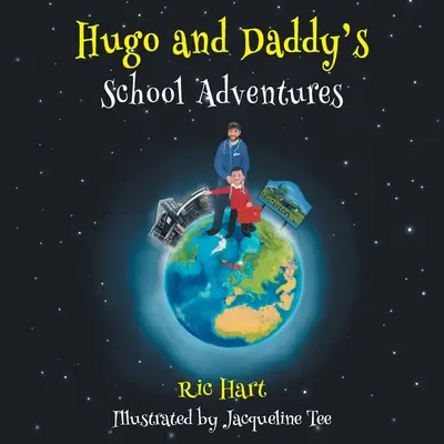 Szkolne przygody Hugo i taty - Hugo and Daddy's School Adventures