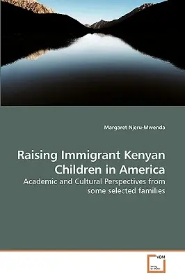 Wychowywanie dzieci kenijskich imigrantów w Ameryce - Raising Immigrant Kenyan Children in America