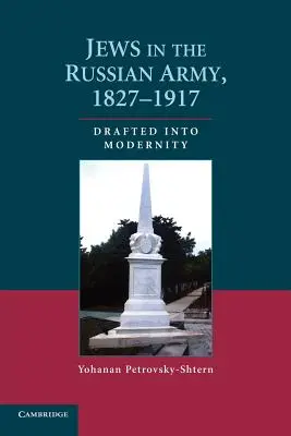 Żydzi w armii rosyjskiej, 1827-1917: Wciągnięci w nowoczesność - Jews in the Russian Army, 1827-1917: Drafted Into Modernity