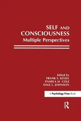 Jaźń i świadomość: Wiele perspektyw - Self and Consciousness: Multiple Perspectives