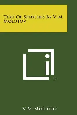 Tekst przemówień W. M. Mołotowa - Text of Speeches by V. M. Molotov