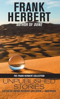 Frank Herbert: Niepublikowane opowiadania - Frank Herbert: Unpublished Stories