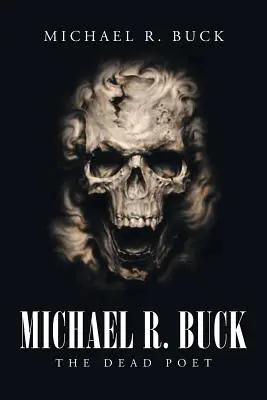 Michael R. Buck - Martwy poeta - Michael R. Buck - The Dead Poet