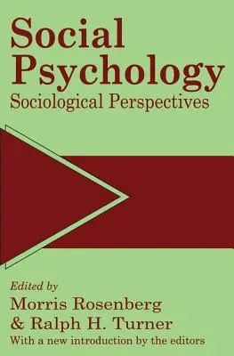 Psychologia społeczna: Perspektywy socjologiczne - Social Psychology: Sociological Perspectives