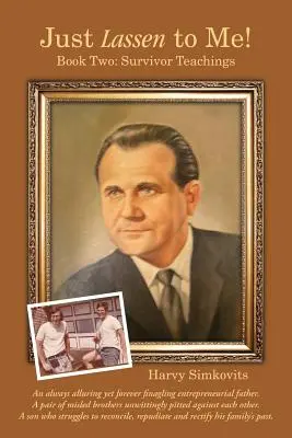 Tylko Lassen dla mnie! - Księga druga: Nauki ocalałego (wydanie trzecie) - Just Lassen to Me! - Book Two: Survivor Teachings (Third Edition)