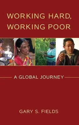 Pracując ciężko, pracując biednie: globalna podróż - Working Hard, Working Poor: A Global Journey