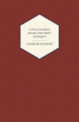 Mała Dorrit, księga pierwsza - Bieda - Little Dorrit, Book the First - Poverty