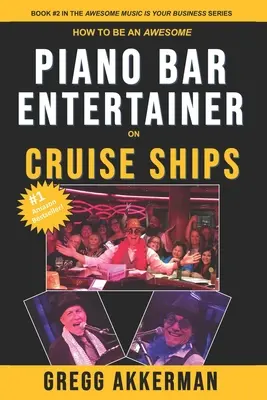 Jak zostać świetnym pianistą na statkach wycieczkowych - How to Be an Awesome Piano Bar Entertainer on Cruise Ships