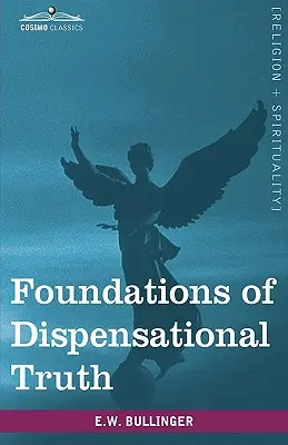 Podstawy prawdy dyspensacyjnej - Foundations of Dispensational Truth