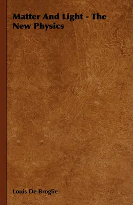 Materia i światło - nowa fizyka - Matter and Light - The New Physics