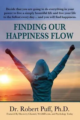 Odnaleźć swój strumień szczęścia - Finding Our Happiness Flow