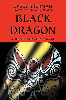 Czarny smok: Powieść Heath Rosary - Black Dragon: A Heath Rosary novel