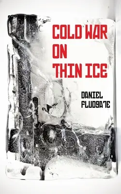 Zimna wojna na cienkim lodzie - Cold War on Thin Ice