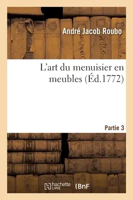 L'Art Du Menuisier En Meubles. Partie 3. Część 2 - L'Art Du Menuisier En Meubles. Partie 3. Section 2