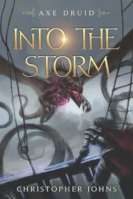 Into the Storm: Epicka seria LitRPG - Into the Storm: An Epic LitRPG Series