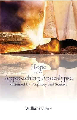 Nadzieja i zbliżająca się apokalipsa - Hope and the Approaching Apocalypse