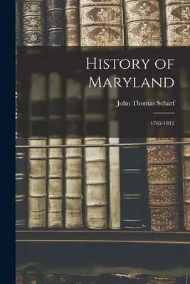 Historia stanu Maryland: 1765-1812 - History of Maryland: 1765-1812