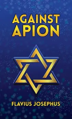 Przeciw Apionowi w twardej oprawie - Against Apion Hardcover