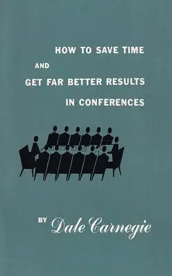 Jak oszczędzać czas i osiągać znacznie lepsze wyniki na konferencjach - How to save time and get far better results in conferences