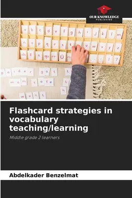 Strategie fiszek w nauczaniu/uczeniu się słownictwa - Flashcard strategies in vocabulary teaching/learning