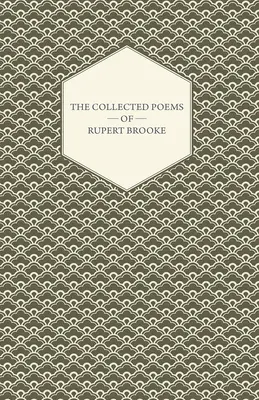 Wiersze zebrane Ruperta Brooke'a - The Collected Poems of Rupert Brooke