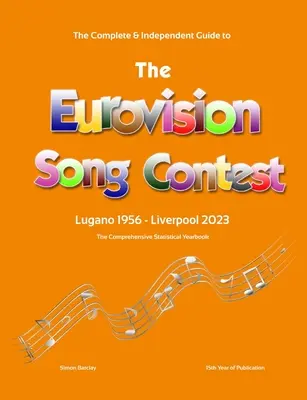 Kompletny i niezależny przewodnik po Konkursie Piosenki Eurowizji 2023 - The Complete & Independent Guide to the Eurovision Song Contest 2023