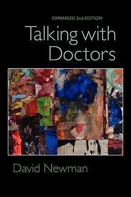 Rozmowy z lekarzami, wydanie 2 rozszerzone - Talking with Doctors, Expanded 2nd Edition