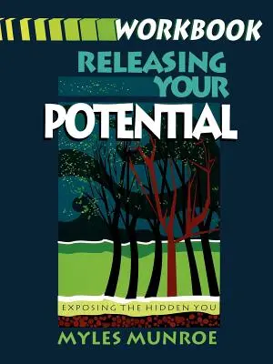 Uwolnij swój potencjał: zeszyt ćwiczeń - Releasing Your Potential Workbook