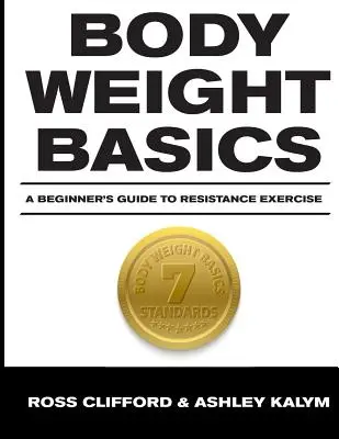 Podstawy masy ciała: Przewodnik dla początkujących po ćwiczeniach oporowych - Body Weight Basics: A Beginner's Guide to Resistance Exercise