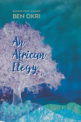 Afrykańska elegia: Wiersze - An African Elegy: Poems