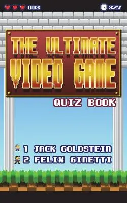 Najlepszy quiz o grach wideo - The Ultimate Video Game Quiz Book