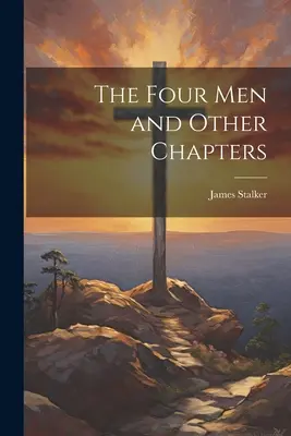 Czterej ludzie i inne rozdziały - The Four Men and Other Chapters