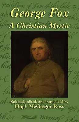 George Fox: Chrześcijański mistyk - George Fox: A Christian Mystic