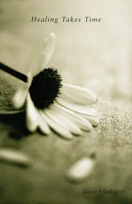 Uzdrowienie wymaga czasu - Healing Takes Time