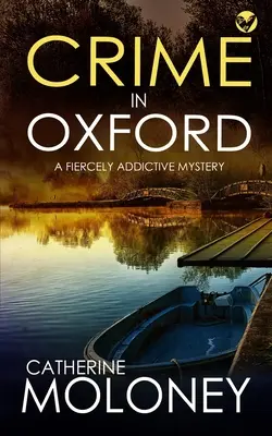 KRYMINAŁ W OXFORD wciągająca tajemnica - CRIME IN OXFORD a fiercely addictive mystery