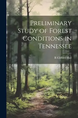 Wstępne badanie warunków leśnych w Tennessee - Preliminary Study of Forest Conditions in Tennessee