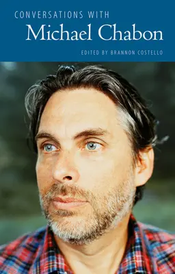 Rozmowy z Michaelem Chabonem - Conversations with Michael Chabon