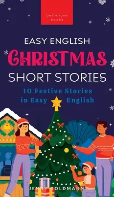 Łatwe angielskie opowiadania świąteczne - Easy English Christmas Short Stories